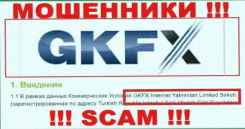 Юридическое лицо лохотронщиков GKFXECN - это GKFX Internet Yatirimlari Limited Sirketi