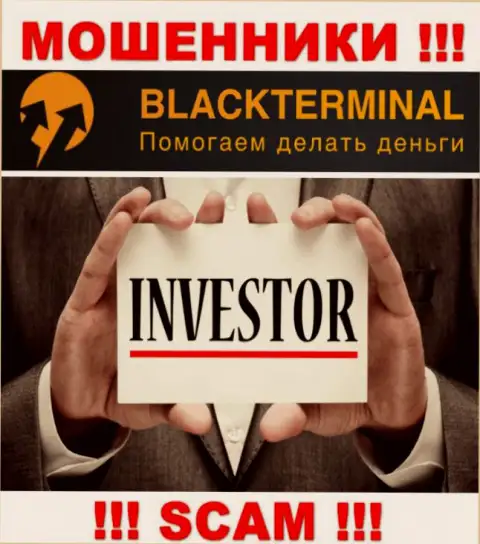 BlackTerminal Ru заняты обманом людей, орудуя в области Инвестиции