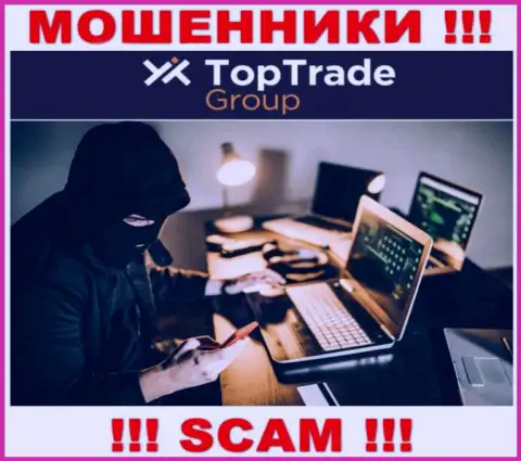 TopTrade Group - это internet-мошенники, которые в поиске наивных людей для разводняка их на финансовые средства