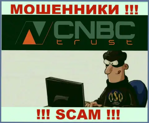 CNBC-Trust - это интернет-мошенники, которые в поиске лохов для раскручивания их на деньги