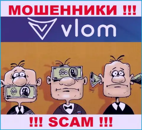 В компании Vlom Com лишают денег доверчивых людей, не имея ни лицензионного документа, ни регулятора, ОСТОРОЖНЕЕ !!!