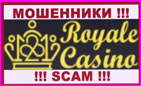 Royale Casino - это КИДАЛЫ ! SCAM !