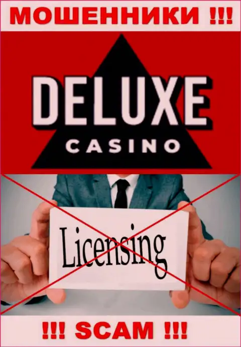 Отсутствие лицензии у организации Deluxe Casino, только лишь подтверждает, что это аферисты