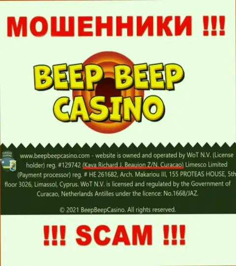 BeepBeepCasino - это противоправно действующая организация, которая зарегистрирована в офшорной зоне по адресу Кайя Ричард Дж. Божон З / Н, Кюрасао