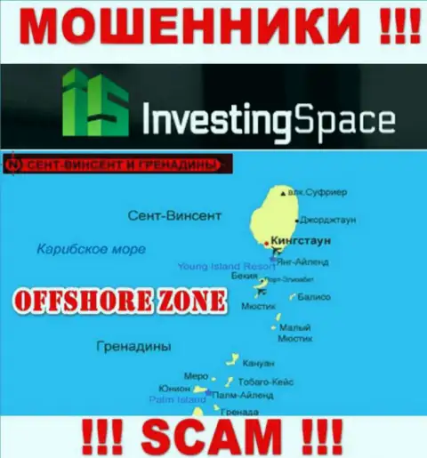 Investing Space LTD имеют регистрацию на территории - Сент-Винсент и Гренадины, остерегайтесь работы с ними