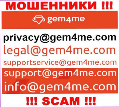 Связаться с интернет кидалами из Gem4Me Com вы можете, если напишите письмо на их электронный адрес
