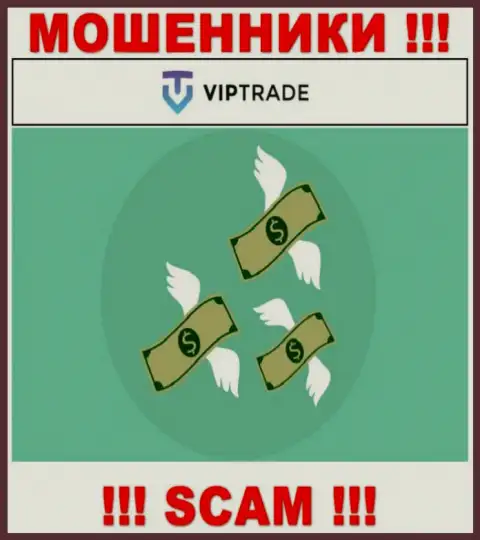 С интернет мошенниками VipTrade Вы не сможете подзаработать ни рубля, будьте крайне осторожны !
