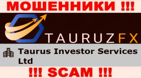 Сведения про юр лицо мошенников TauruzFX - Taurus Investor Services Ltd, не спасет Вас от их грязных рук