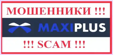 Maxi Plus - это МОШЕННИК !!!