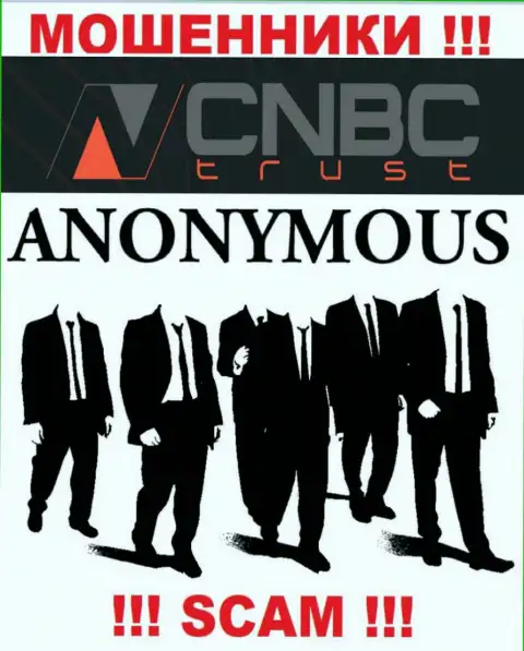 У интернет мошенников CNBC-Trust Com неизвестны руководители - присвоят денежные вложения, подавать жалобу будет не на кого