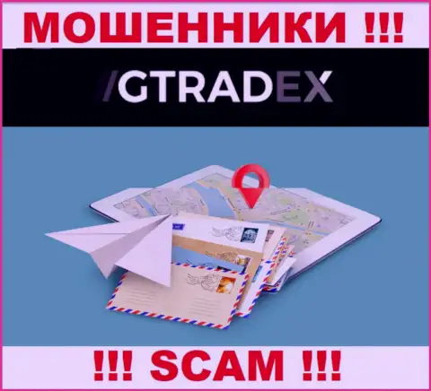 Махинаторы GTradex избегают наказания за свои противоправные уловки, потому что не представляют свой официальный адрес регистрации